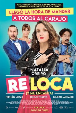 Film «RE LOCA»: El sin filtro de Natalia Oreiro