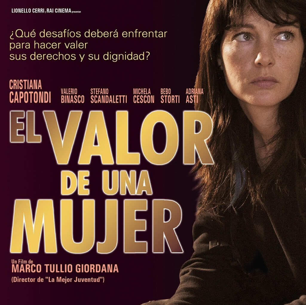«EL VALOR DE UNA MUJER» FILM DE MARCO TULLIO GIORDANA