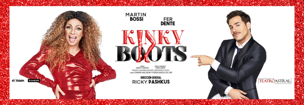 «KINKY BOOTS»: FER DENTE Y MARTIN BOSSI ENCABEZAN EL MUSICAL DEL AÑO