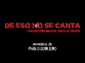 «DE ESO NO SE CANTA»: CANCIONES, TEXTOS Y MEMORIA