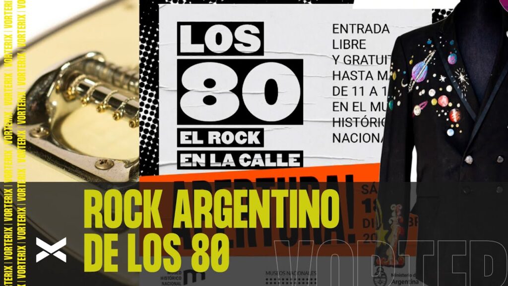 «LOS 80 – EL ROCK EN LA CALLE» EN EL MUSEO HISTÓRICO NACIONAL