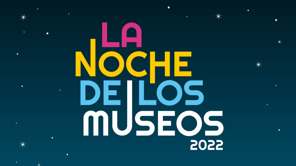 NOCHE DE LOS MUSEOS 2022: HORARIOS Y LUGARES DEL EVENTO